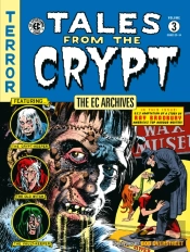 The Ec Archives: Tales From The Crypt Volume 3