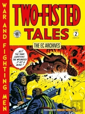 The Ec Archives: Two-Fisted Tales Volume 2