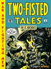The Ec Archives: Two-Fisted Tales Volume 3