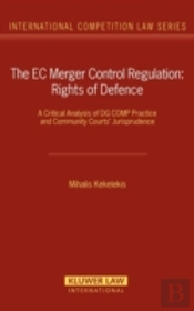The Ec Merger Control Regulation: Rights Of Defence