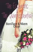 The Eccentric And The Quintessential