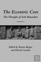 The Eccentric Core Â€“ The Thought Of Seth Benardete