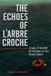 The Echoes Of L'Arbre Croche