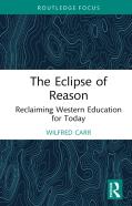 The Eclipse Of Reason: Reclaiming Western Education For Today