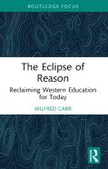 The Eclipse Of Reason: Reclaiming Western Education For Today
