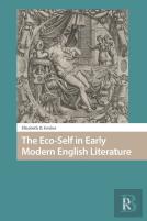 The Eco-Self In Early Modern English Literature