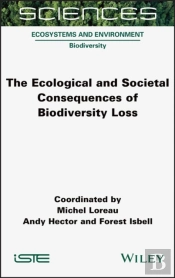 The Ecological And Societal Consequences Of Biodiversity Loss