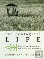 The Ecological Life