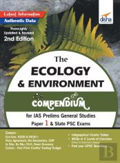 The Ecology & Environment Compendium For Ias Prelims General Studies Paper 1 & State Psc Exams 2nd Edition