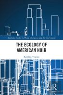 The Ecology Of American Noir
