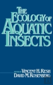 The Ecology Of Aquatic Insects