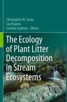 The Ecology Of Plant Litter Decomposition In Stream Ecosystems
