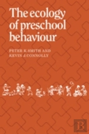 The Ecology Of Preschool Behaviour