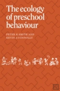 Bertrand.pt - The Ecology Of Preschool Behaviour