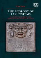 The Ecology Of Tax Systems - Factors That Shape The Demand And Supply Of Taxes