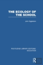 The Ecology Of The School
