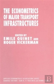The Econometrics Of Major Transport Infrastructures