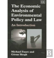 The Economic Analysis Of Environmental Policy And Law