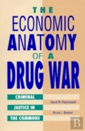 The Economic Anatomy Of A Drug War