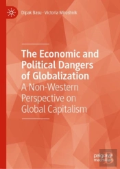The Economic And Political Dangers Of Globalization