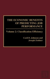 The Economic Benefits Of Predicting Job Performance