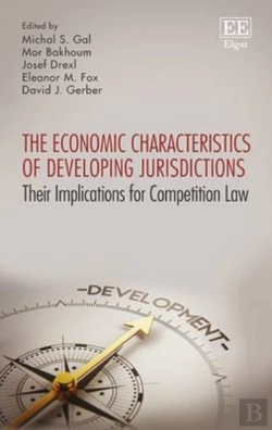 Bertrand.pt - The Economic Characteristics Of Developing Juris - Their Implications For Competition Law