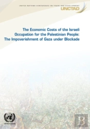 The Economic Costs Of The Israeli Occupation For The Palestinian People