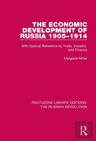 The Economic Development Of Russia 1905-1914