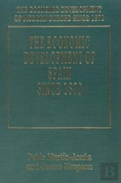 The Economic Development Of Spain Since 1870
