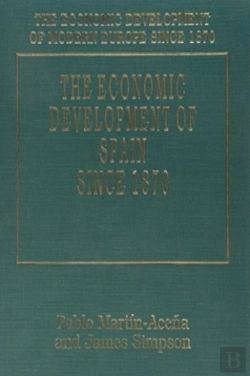 Bertrand.pt - The Economic Development Of Spain Since 1870