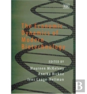 The Economic Dynamics Of Modern Biotechnology