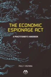 The Economic Espionage Act