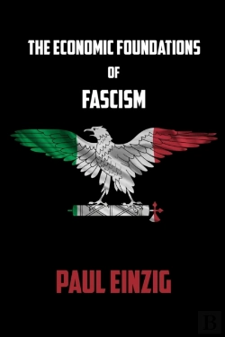 Bertrand.pt - The Economic Foundations Of Fascism