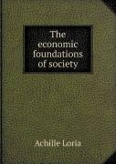 The Economic Foundations Of Society