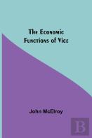 The Economic Functions Of Vice