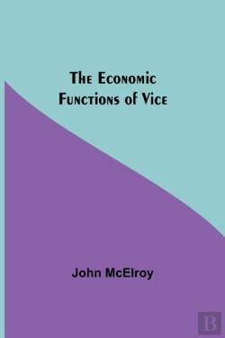 Bertrand.pt - The Economic Functions Of Vice