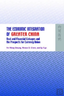 Bertrand.pt - The Economic Integration Of Greater China - Real And Financial Linkages And The Prospects For Currency Union