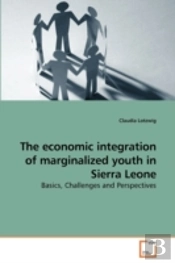 The Economic Integration Of Marginalized