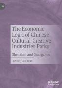 The Economic Logic Of Chinese Cultural-Creative Industries Parks