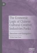 The Economic Logic Of Chinese Cultural-Creative Industries Parks