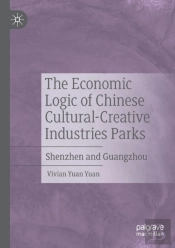 The Economic Logic Of Chinese Cultural-Creative Industries Parks