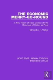The Economic Merry-Go-Round (Rle: Business Cycles)