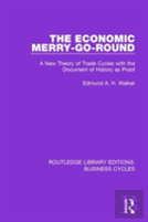 The Economic Merry-Go-Round (Rle: Business Cycles)