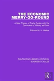 The Economic Merry-Go-Round (Rle: Business Cycles)
