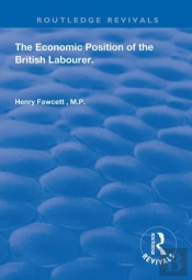 The Economic Position Of The British Labourer