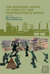 The Economic Roots Of Conflict And Cooperation In Africa