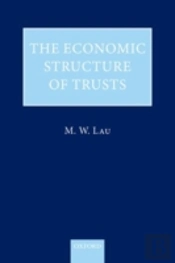 The Economic Structure Of Trusts
