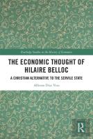 The Economic Thought Of Hilaire Belloc