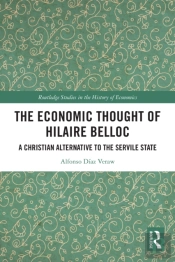 The Economic Thought Of Hilaire Belloc
