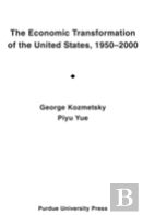 The Economic Transformation Of The United States,1950-2000